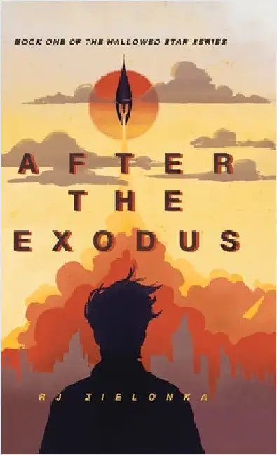 After the Exodus: Book One of The Hallowed Star Series by Zielonka