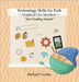 Technology Skills for Kids: Graphical User Interfaces by Gorzka, Michael