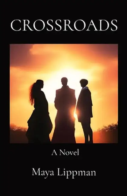 Crossroads by Maya Lippman