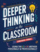 Companion Journal for Deeper Thinking in the Classroom: Using the CREATE Method Personally and Professionally by Katie Trowbridge