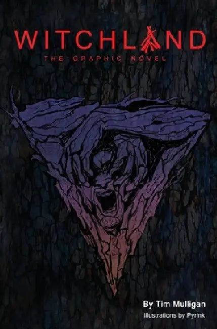 Witchland: The Graphic Novel by Tim Mulligan