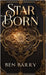 Star Born by Ben Barry
