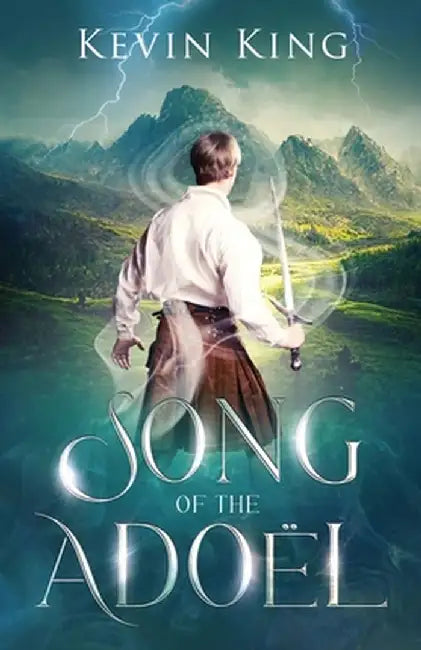 Song of the Adoël by Kevin King