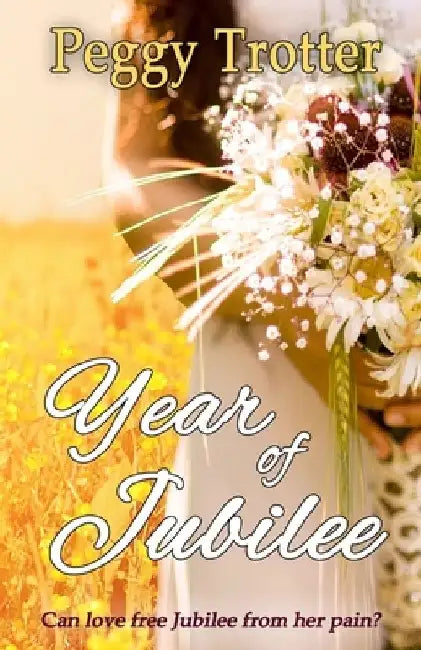 Year of Jubilee by Peggy Trotter
