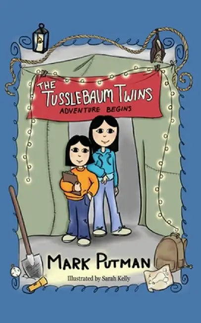 The Tusslebaum Twins: Adventure Begins by Mark Putman