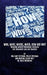Who, What, Where, When, How and Why by Hock Hochheim
