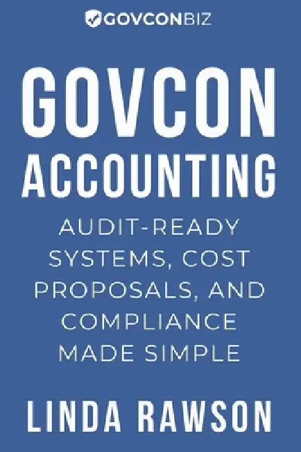 GovCon Accounting by Linda Rawson