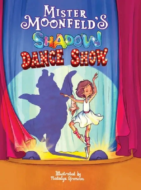 Mister Moonfeld's Shadow Dance Show by Mister Moonfeld, Natalya Efremova