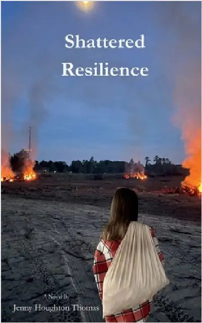 Shattered Resilience by Jenny Houghton Thomas