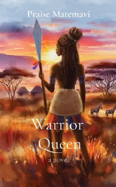 Warrior Queen by Praise Matemavi