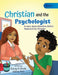 Christian and the Psychologist: A story about Attention-Deficit Hyperactivity Disorder by Stacey N. Brodie Walker