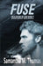 Fuse by Samantha M. Thomas