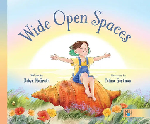 Wide Open Spaces by Robyn McGrath, Polina Gortman