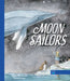 Moon Sailors by Naomi Woodward, Rachel Gregg