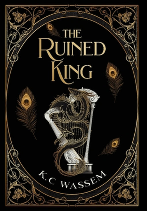 The Ruined King by K. C. Wassem