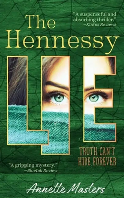 The Hennessy Lie by Annette Masters