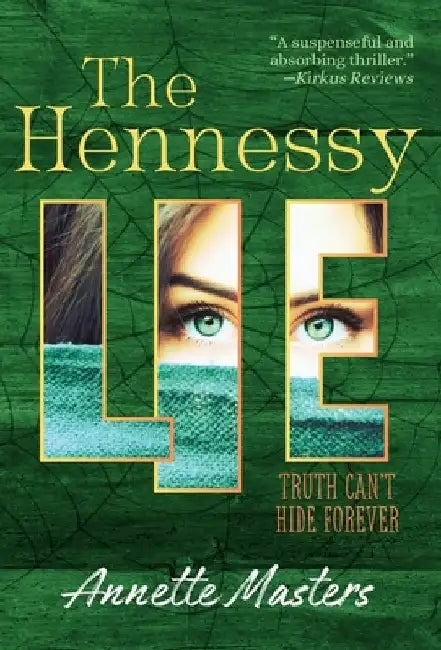 The Hennessy Lie by Annette Masters