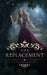 The Replacement by K. M. Rives