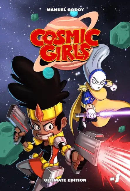 Cosmic Girls, Vol # 1 by Manuel P. Godoy