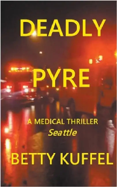Deadly Pyre by Kuffel, Betty