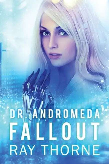 Dr. Andromeda Fallout by Ray Thorne