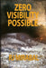 Zero Visibility Possible by Rj Mirabal