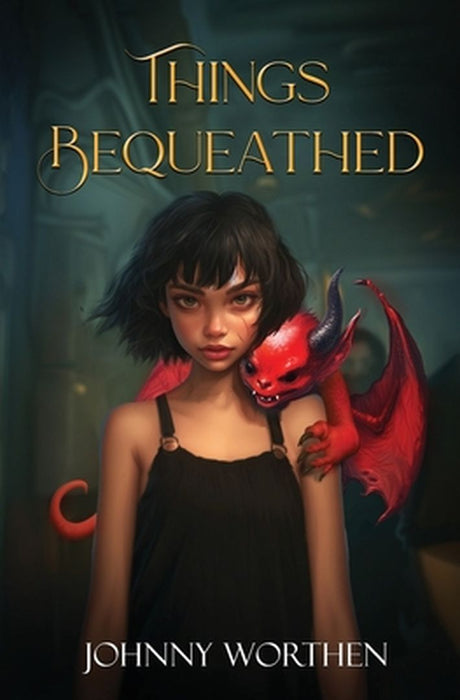 Things Bequeathed by Johnny Worthen