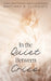 In the Quiet Between Cries: Poems from the First Year of Motherhood by Brittany B. Clements
