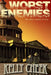 Worst Enemies by Kelly Cheek