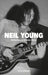Neil Young: Reflections in Broken Glass (Updated and Revised) by Sylvie Simmons