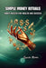 Simple Money Rituals: Money Magick for Wealth and Success by Eyvette Risher