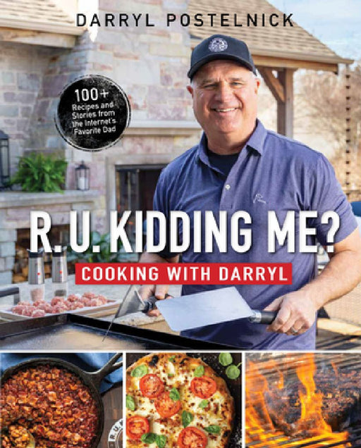 R.U. Kidding Me? Cooking with Darryl by Darryl Postelnick