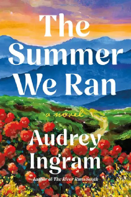 The Summer We Ran by Audrey Ingram