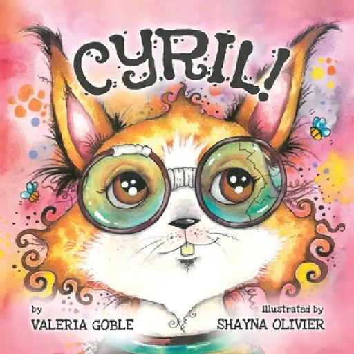 Cyril!: A tale of neurodiversity by Shayna Olivier