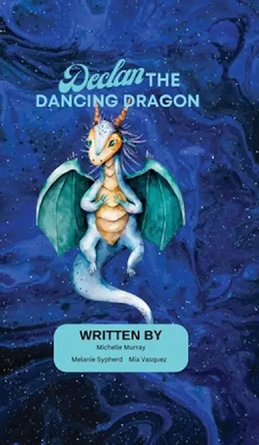 Declan the Dancing Dragon by Michelle Murray