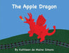 The Apple Dragon by Kathleen Simons