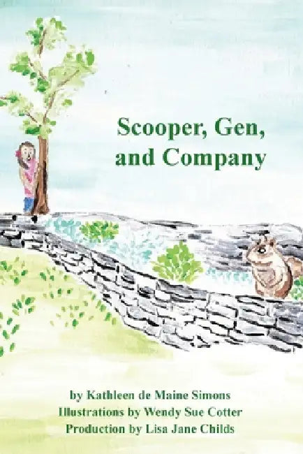 Scooper, Gen, and Company by Kathleen de Maine Simons, Wendy Sue Cotter, Lisa Jane Childs