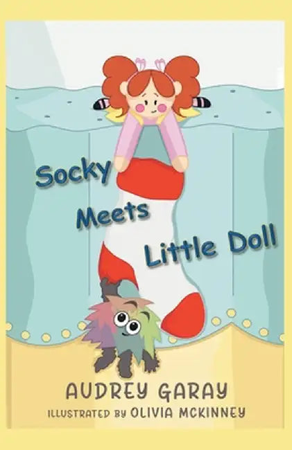Socky Meets Little Doll by Garay, Audrey