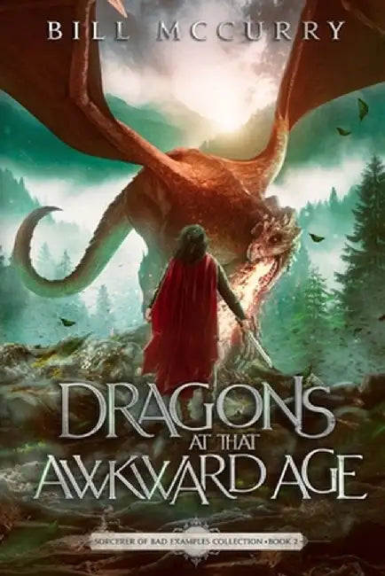 Dragons at That Awkward Age by Bill McCurry