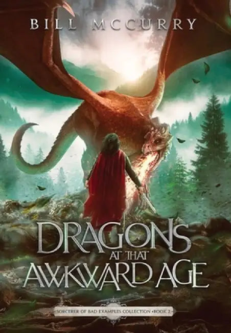 Dragons at That Awkward Age by Bill McCurry