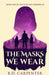 The Masks We Wear: Book one of the Falsekin Chronicles by B. D. Carpenter
