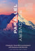 Parallel Recovery: A guide for those who love someone with substance use disorder by Smith, Lisa Katona
