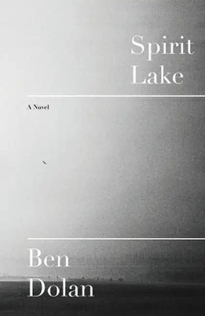 Spirit Lake by Dolan, Ben