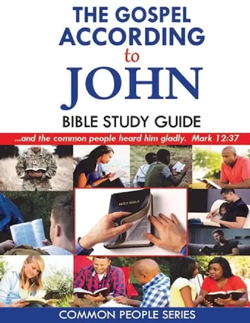 The Gospel According to John Bible Study Guide by Paula Land