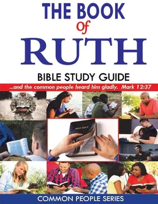 The Book of Ruth Bible Study Guide by Paula Land