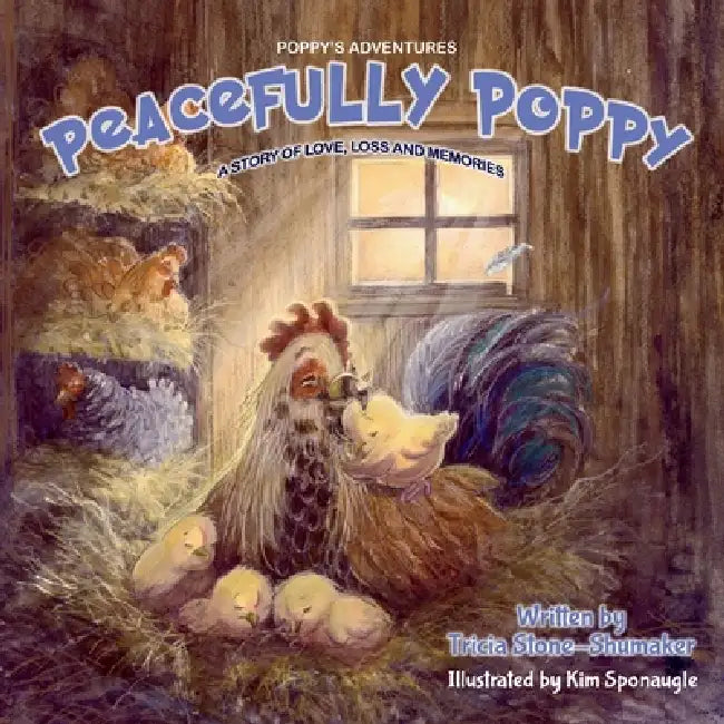 Peacefully Poppy by Tricia Stone-Shumaker, Kim Sponaugle