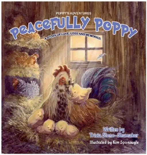 Peacefully Poppy by Tricia Stone-Shumaker, Kim Sponaugle