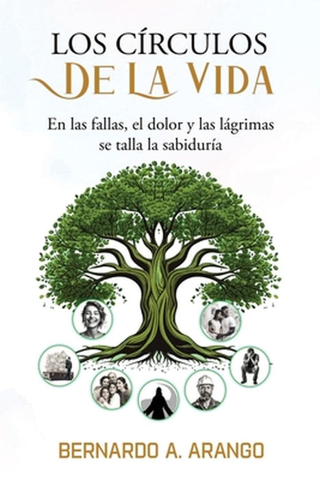 Los Circulos de la Vida by Bernardo A. Arango