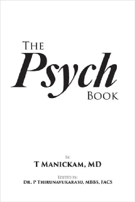 The Psych Book by Thirunavukarasu Manickam