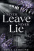 Never Leave, Never Lie: An M/M Modern Gothic Romance by Thea Verdone